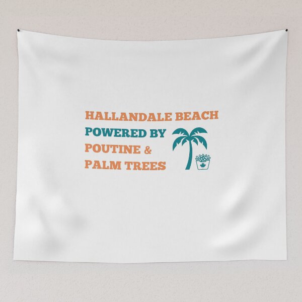 Item preview, Powered by Poutine & Palm Trees – Hallandale Beach designed and sold by slappywalker.