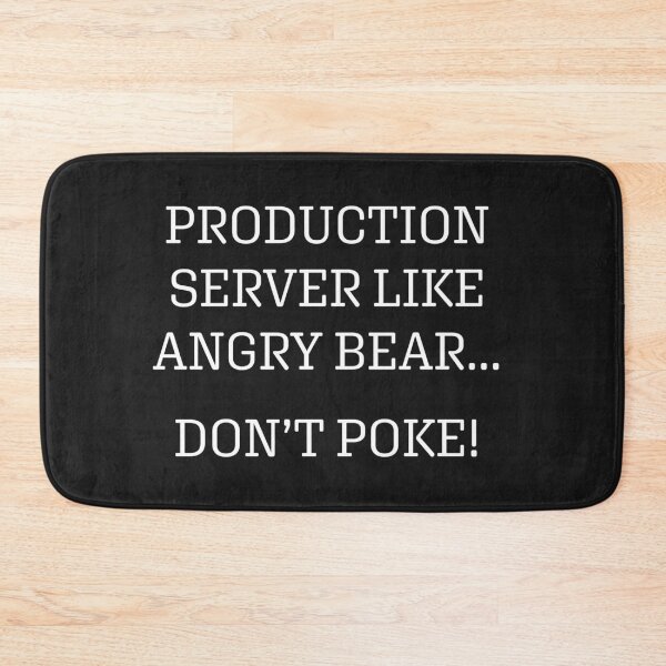 Item preview, Funny DevOps Quote – Don’t Poke the Server designed and sold by Code  Monkeys.
