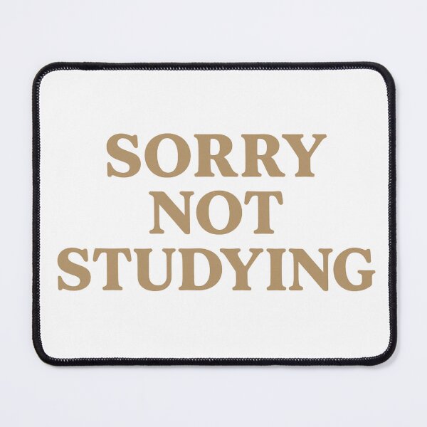 Item preview, Sorry Not Studying designed and sold by Sorry Not Studying.
