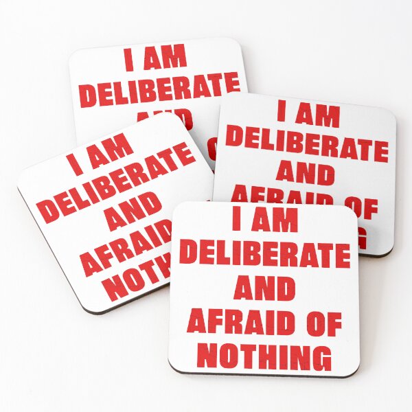 Item preview, I Am Deliberate And Afraid Of Nothing designed and sold by Angry Swan Designs.