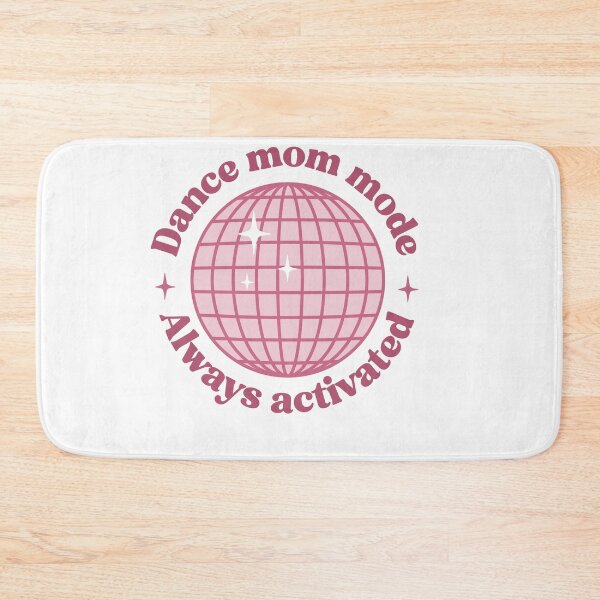 Item preview, Dance Mom Mode – Activated and Ready for Rehearsal designed and sold by artcultreone.