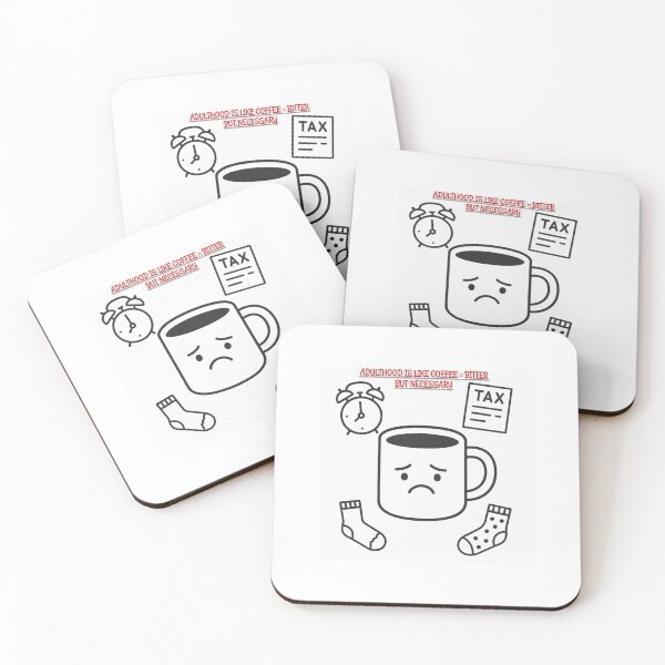 Item preview, Adulthood Is Like Coffee – Bitter but Necessary designed and sold by Konsolen-Hühnchen.