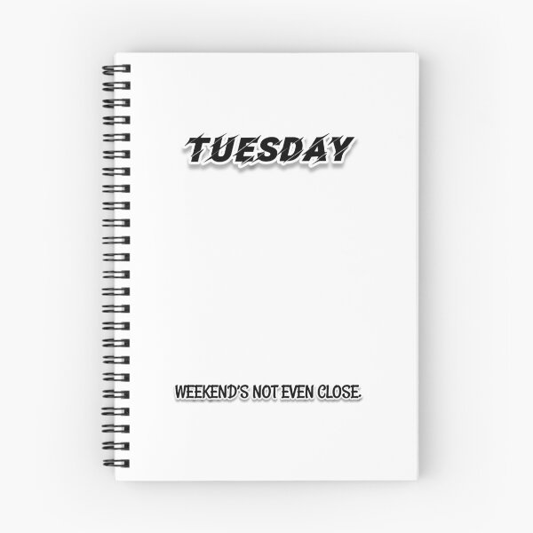 Item preview, Tuesday - weekend's not even close. designed and sold by Konsolen-Hühnchen.