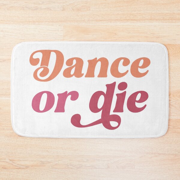 Item preview, Dance or Die – Passion for Every Move designed and sold by artcultreone.