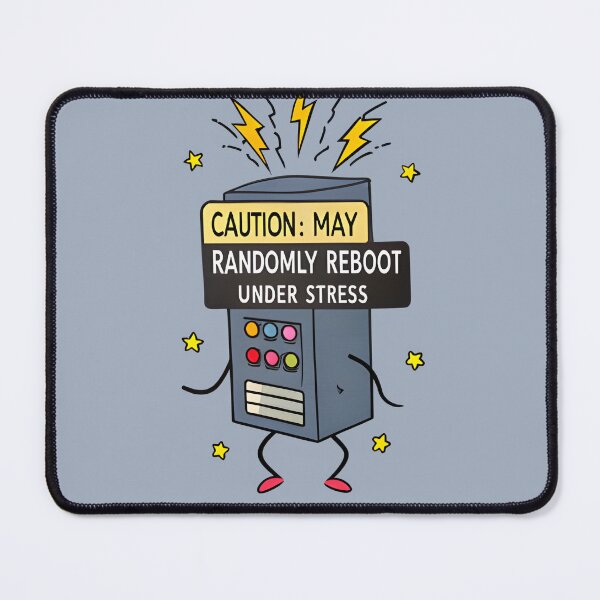 Item preview, Caution: May Randomly Reboot Under Stress designed and sold by Uglyandcute.