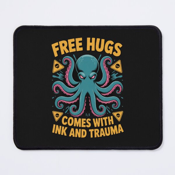 Item preview, Free Hugs Comes With Ink And Trauma: Funny Octopus Art designed and sold by elynne9.