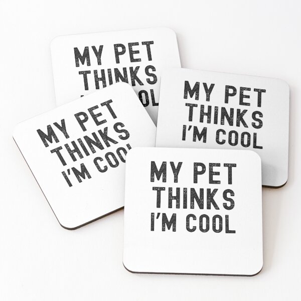 Item preview, My pet thinks I'm cool pet owner pet mom funny designed and sold by snowry.