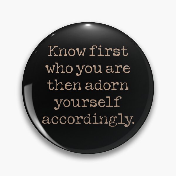Item preview, Know who you are then adorn yourself accordingly. v.1 designed and sold by x1brett.
