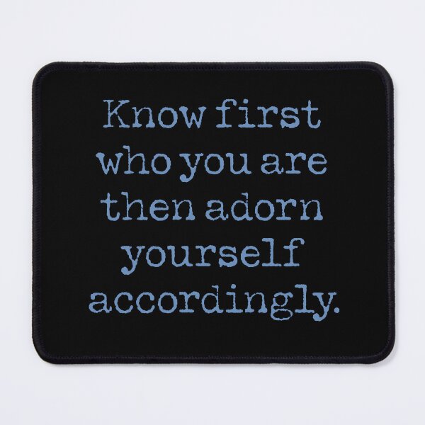 Item preview, Know who you are then adorn yourself accordingly. v.3 designed and sold by x1brett.