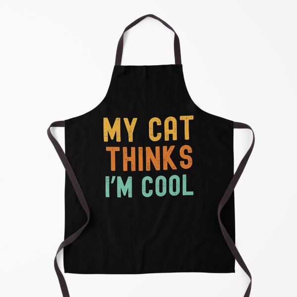 Item preview, My cat thinks I'm cool funny cat owner cat mom cat dad designed and sold by snowry.