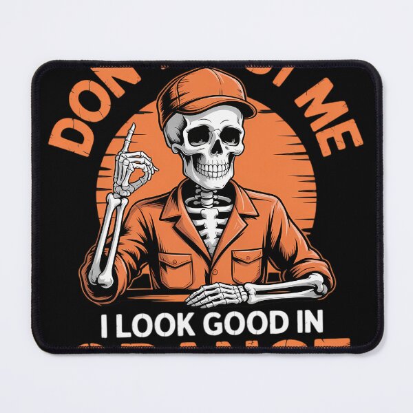 Item preview, Funny Halloween Prison Skeleton Dont Test Me I Look Good In Orange designed and sold by blueyeeti.