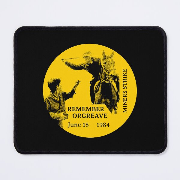 Item preview, Remember Orgreave Miners Strike 1984 designed and sold by Eat the Rich.