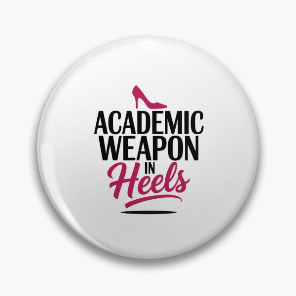 Item preview, Academic Weapon in Heels – Bold Empowerment Student designed and sold by MagicWander.