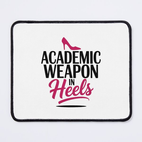 Item preview, Academic Weapon in Heels – Bold Empowerment Student designed and sold by MagicWander.