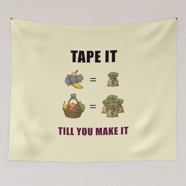 Item preview, Tape It Till You Make It – Funny Modern Art Meme designed and sold by DanielBDesigns.