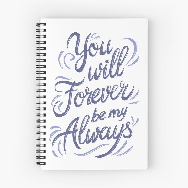 Item preview, You will forever be my always quote designed and sold by MPillustration.