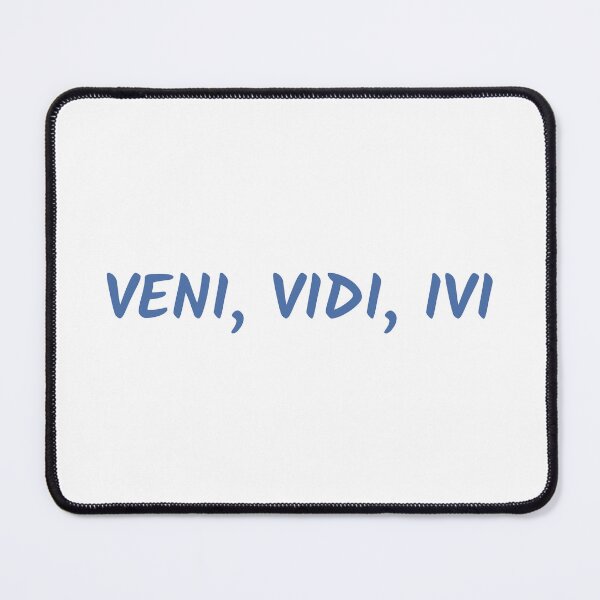 Item preview, VENI VIDI IVI designed and sold by oddwonders.