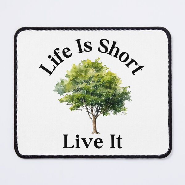 Item preview, Life Is Short Live It Quotes designed and sold by SWETA HALDER.