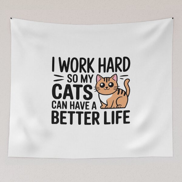 Item preview, I Work Hard So My Cats Can Have A Better Life! Funny Cat Lover designed and sold by PMCreative.