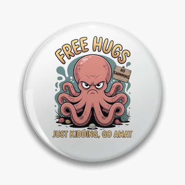 Item preview, Free Hugs Just Kidding Go Away: Angry Octopus Art designed and sold by elynne9.