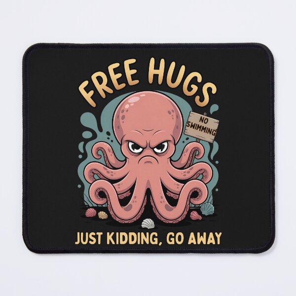 Item preview, Free Hugs Just Kidding Go Away: Angry Octopus Art designed and sold by elynne9.