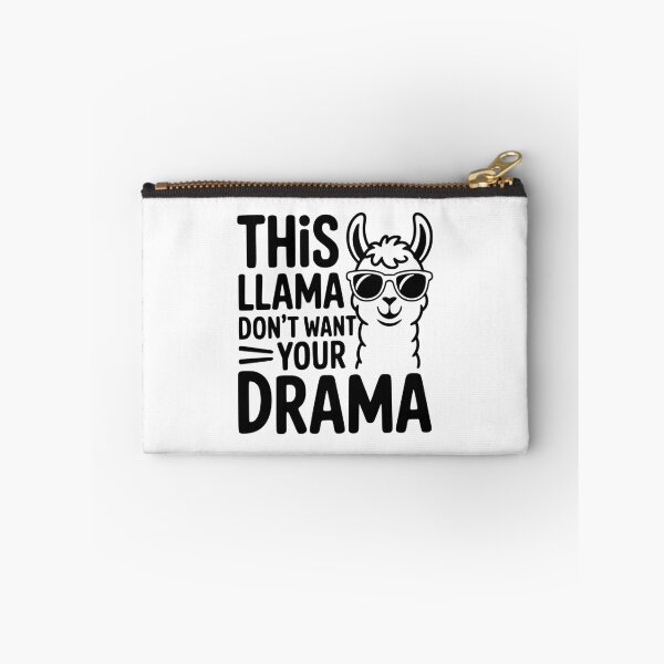 Item preview, This Llama Don't Want Your Drama! Cute Llama Lover designed and sold by PMCreative.