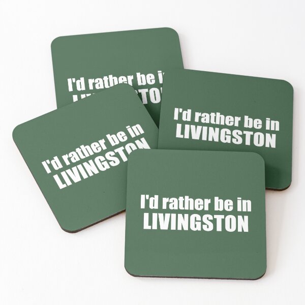 Item preview, I'd Rather Be In Livingston Montana designed and sold by Esskay Designs.