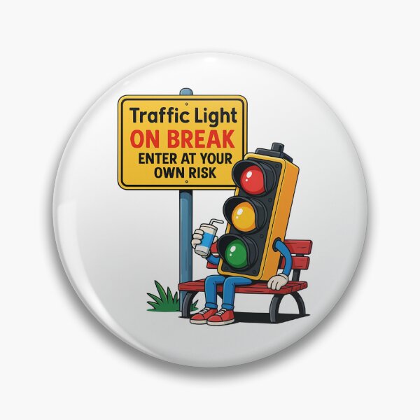 Item preview, Funny Traffic Light On Break designed and sold by Pixelmap.