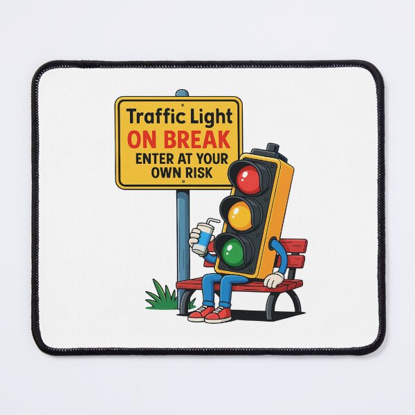 Item preview, Funny Traffic Light On Break designed and sold by Pixelmap.