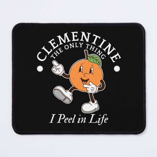 Item preview, The only thing I peel in life (Clementines) designed and sold by Peerless-Prime.