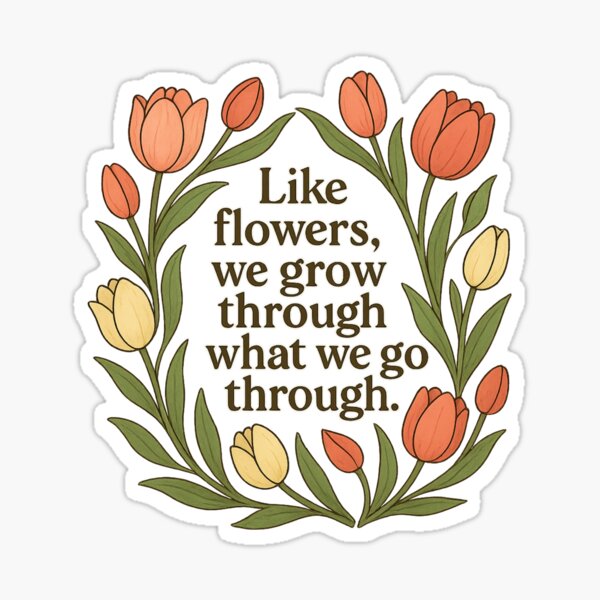 Aperçu de l'œuvre Comme les fleurs, nous grandissons à travers ce que nous traversons créée et vendue par QCena.
