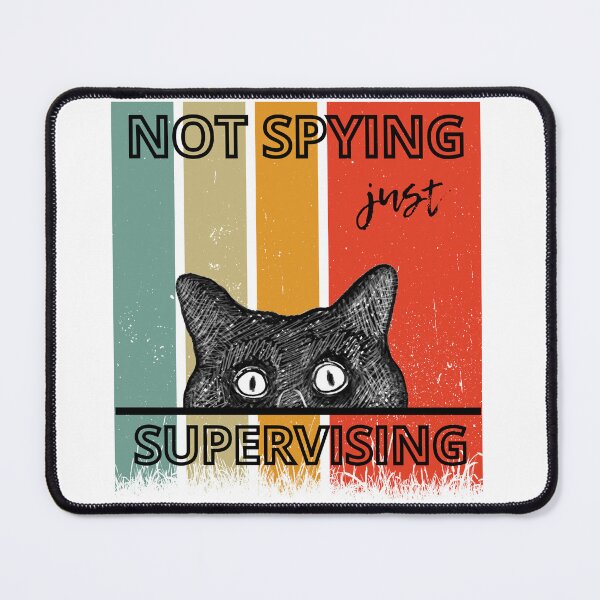 Item preview, Peeking Cat Not Spying Just Supervising designed and sold by alczar.