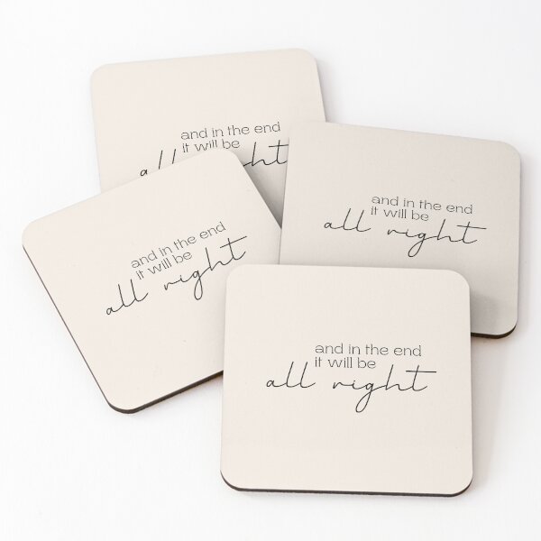 Item preview, and in the end it will be all right | Comforting Minimalist Quote designed and sold by AmyvdBerg.