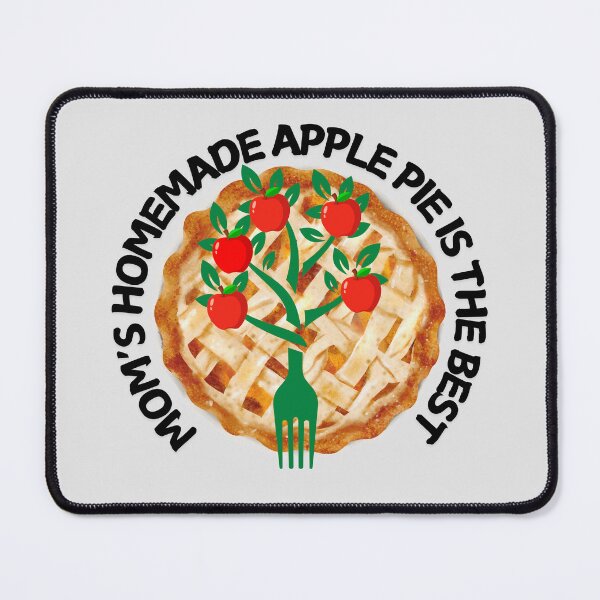Item preview, Mom's Homemade Apple Pie is the Best. designed and sold by MPC-Mince-Pies.