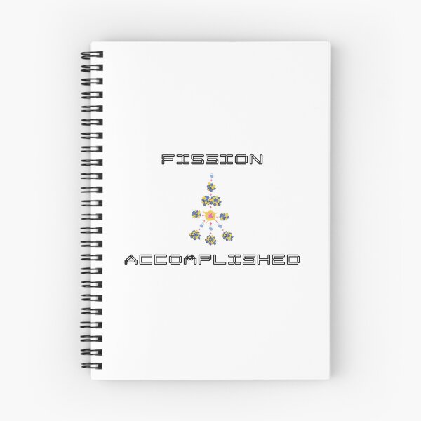 Item preview, Fission Accomplished Funny Nuclear Engineer Pun designed and sold by ThePungineer.
