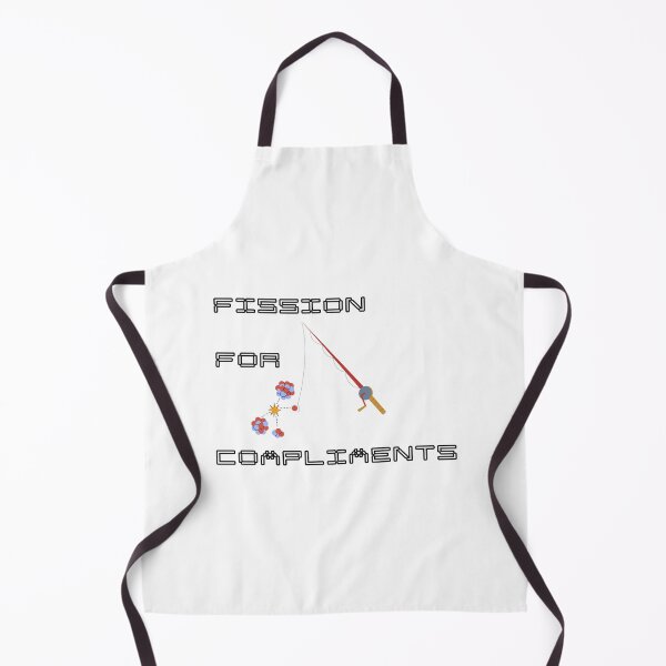 Item preview, Fission For Compliments Funny Nuclear Pun designed and sold by ThePungineer.