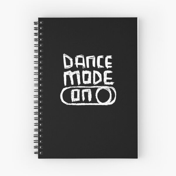 Item preview, Dance Mode ON for Dancing and Dancers designed and sold by badlydrawnbabe.