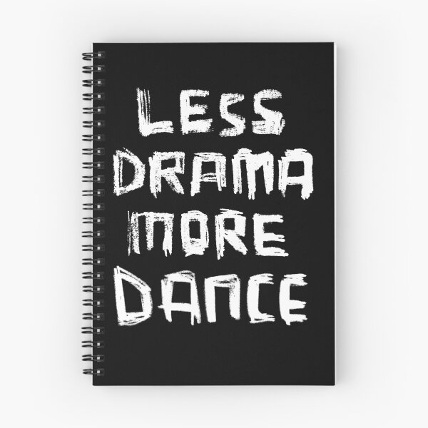 Item preview, Less Drama More DANCE designed and sold by badlydrawnbabe.