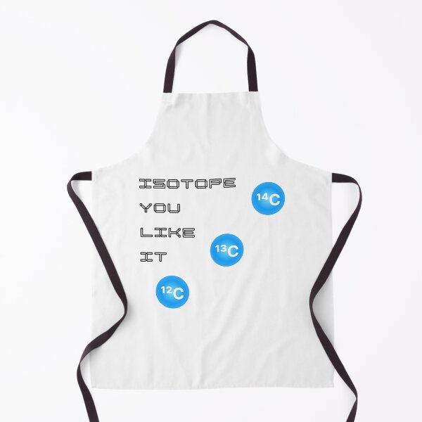 Item preview, Isotope You Like It Funny Nuclear Chemistry Pun designed and sold by ThePungineer.