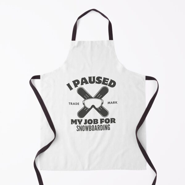 Item preview, I paused my job for snowboarding designed and sold by Peerless-Prime.