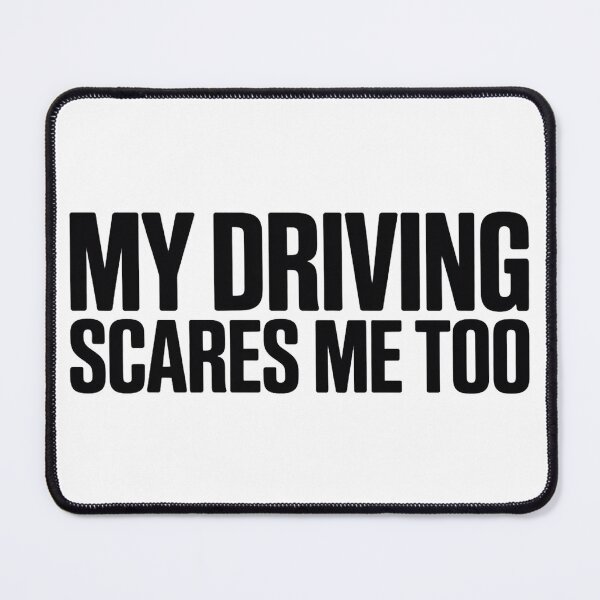 Item preview, My Driving Scares Me Too designed and sold by Hairball-Pets.