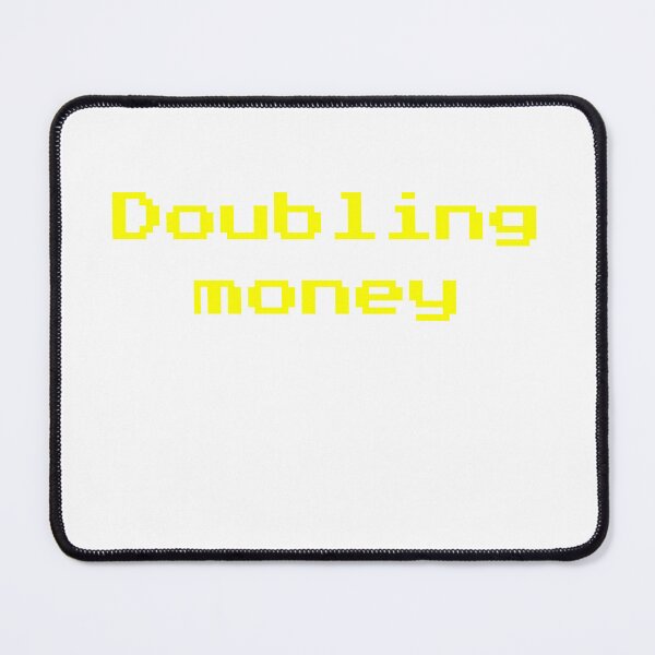 Item preview, Doubling money designed and sold by Neurog33ks.