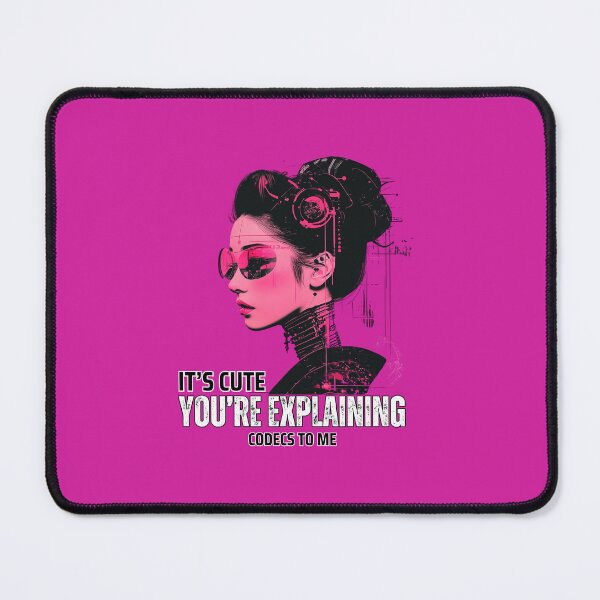 Item preview, It’s Cute You’re Explaining Codecs to Me – Editor Design designed and sold by jkleditor.