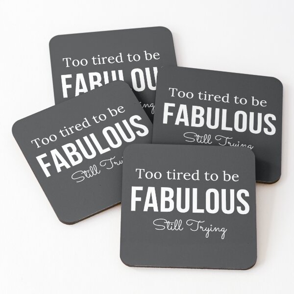 Item preview, Too Tired  to Be Fabulous  designed and sold by WitInNuKicks.