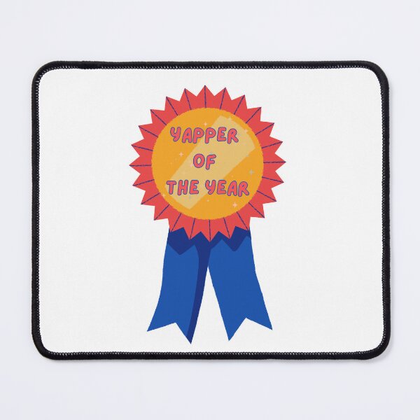 Item preview, Yapper of the year designed and sold by PrintyRelatable.