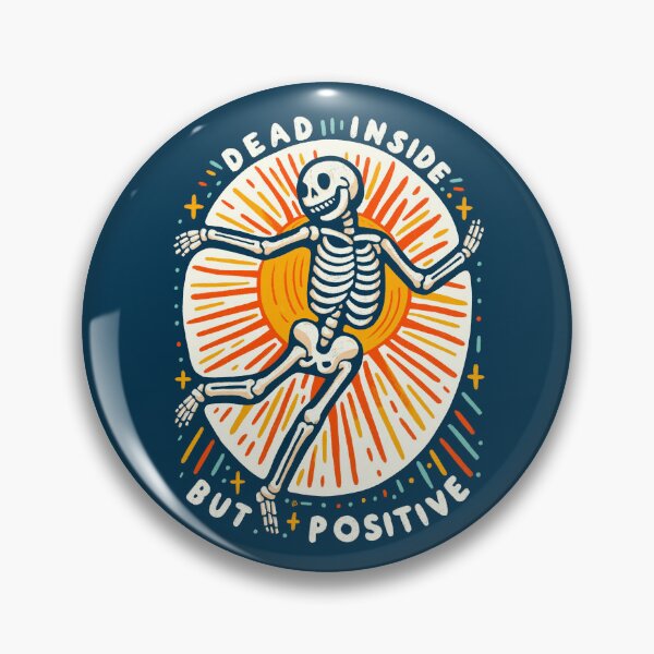 Item preview, Dead Inside But Positive designed and sold by Itouchedabee.