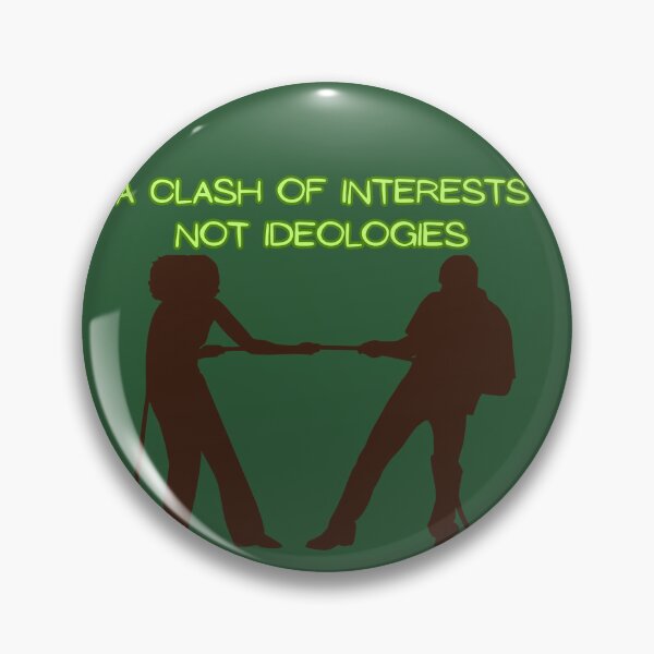 Item preview, A CLASH OF INTEREST NOT IDEOLOGIES designed and sold by Richastudio.