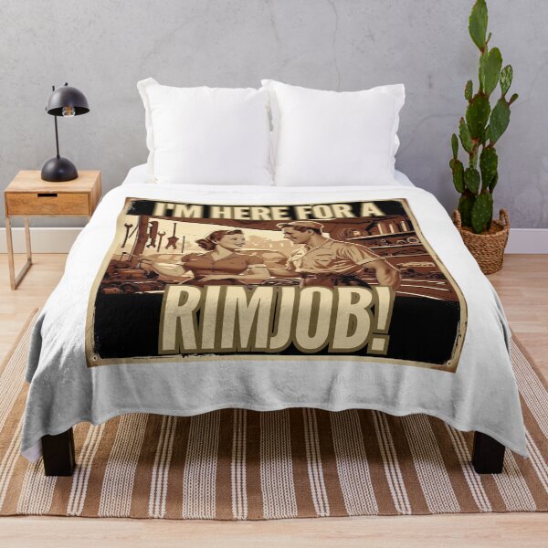 Item preview,  I'm here for a Rim job! designed and sold by NicMacTees.