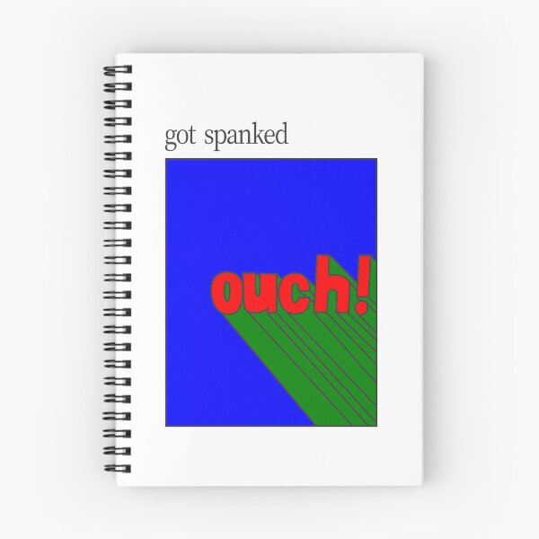 Item preview, GOT SPANKED designed and sold by oddwonders.