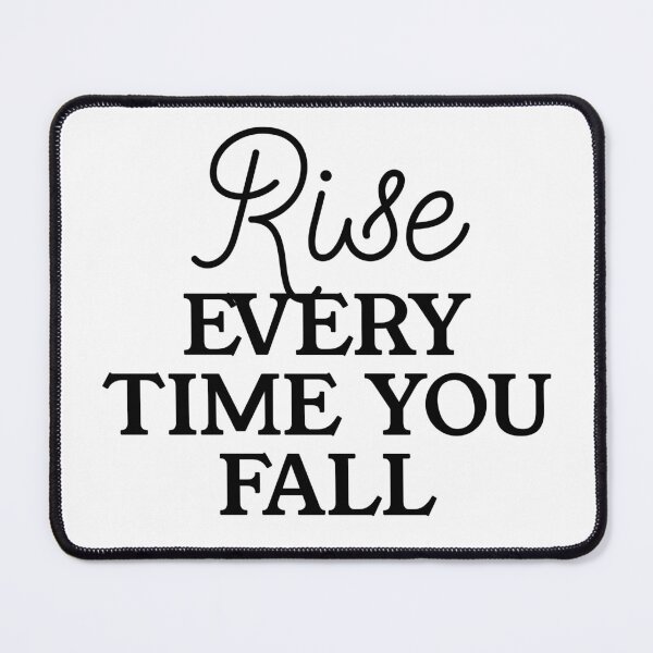 Item preview, Rise Every Time You Fall - Resilience Quote for Comeback Spirits designed and sold by Soaring Eagle.